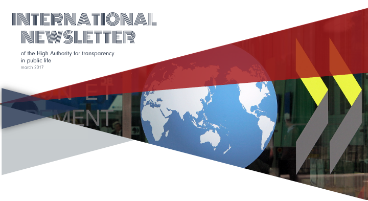 International Newsletter of the HATVP – March 2017